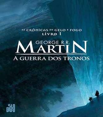 'A guerra dos tronos', de George R. R. Martin, foi publicado pela primeira vez em 1996(foto: Editora Suma/Reprodução) 'A guerra dos tronos', de George R. R. Martin, foi publicado pela primeira vez em 1996(foto: Editora Suma/Reprodução)