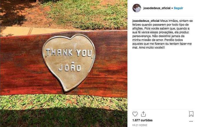 João de Deus é acusado por pelo menos 10 mulheres de ter abusado sexualmente delas enquanto as atendia em seu centro de cura espiritual em Abadiânia (GO)(foto: Reprodução/Instagram) João de Deus é acusado por pelo menos 10 mulheres de ter abusado sexualmente delas enquanto as atendia em seu centro de cura espiritual em Abadiânia (GO)(foto: Reprodução/Instagram)