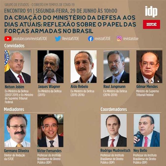 Evento nesta segunda-feira (29/6) debaterá o papel das Forças Armadas(foto: IDP/Divulgação) Evento nesta segunda-feira (29/6) debaterá o papel das Forças Armadas(foto: IDP/Divulgação)