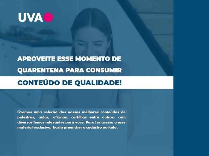 UVA oferece conteúdos gratuitos e exclusivos durante a quarentena(foto: Divulgação/UVA) UVA oferece conteúdos gratuitos e exclusivos durante a quarentena(foto: Divulgação/UVA)