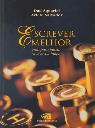 (foto: Livro Escrever melhor) (foto: Livro Escrever melhor)