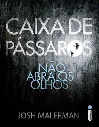 'Caixa de pássaros' tornou-se sensação após Netflix adaptar o livro para as telas(foto: Editora Intrínseca/Divulgação) 'Caixa de pássaros' tornou-se sensação após Netflix adaptar o livro para as telas(foto: Editora Intrínseca/Divulgação)
