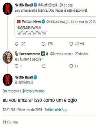 Netflix A empresa ficou famosa por suas respostas bem-humoradas no Twitter. Divertidos, os tweets viram memes e viralizam nas redes sociais.(foto: Netflix/Reprodução) Netflix A empresa ficou famosa por suas respostas bem-humoradas no Twitter. Divertidos, os tweets viram memes e viralizam nas redes sociais.(foto: Netflix/Reprodução)