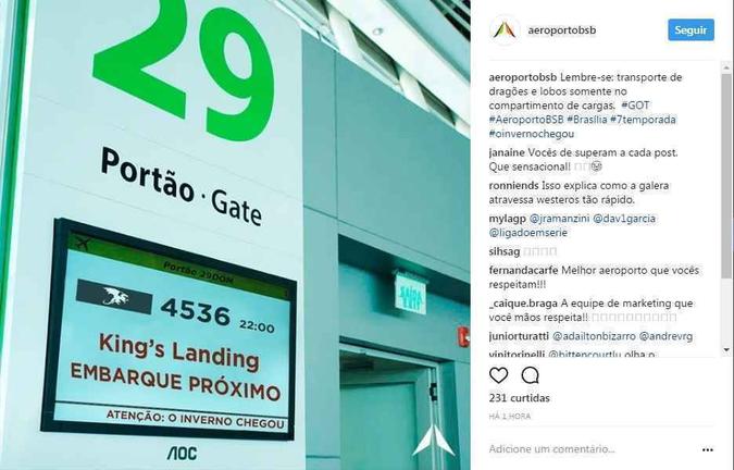 Aeroporto da capital entra no clima de expectativa para a nova temporada de Guerra dos tronos(foto: aeroportobsb/reprodução) Aeroporto da capital entra no clima de expectativa para a nova temporada de Guerra dos tronos(foto: aeroportobsb/reprodução)