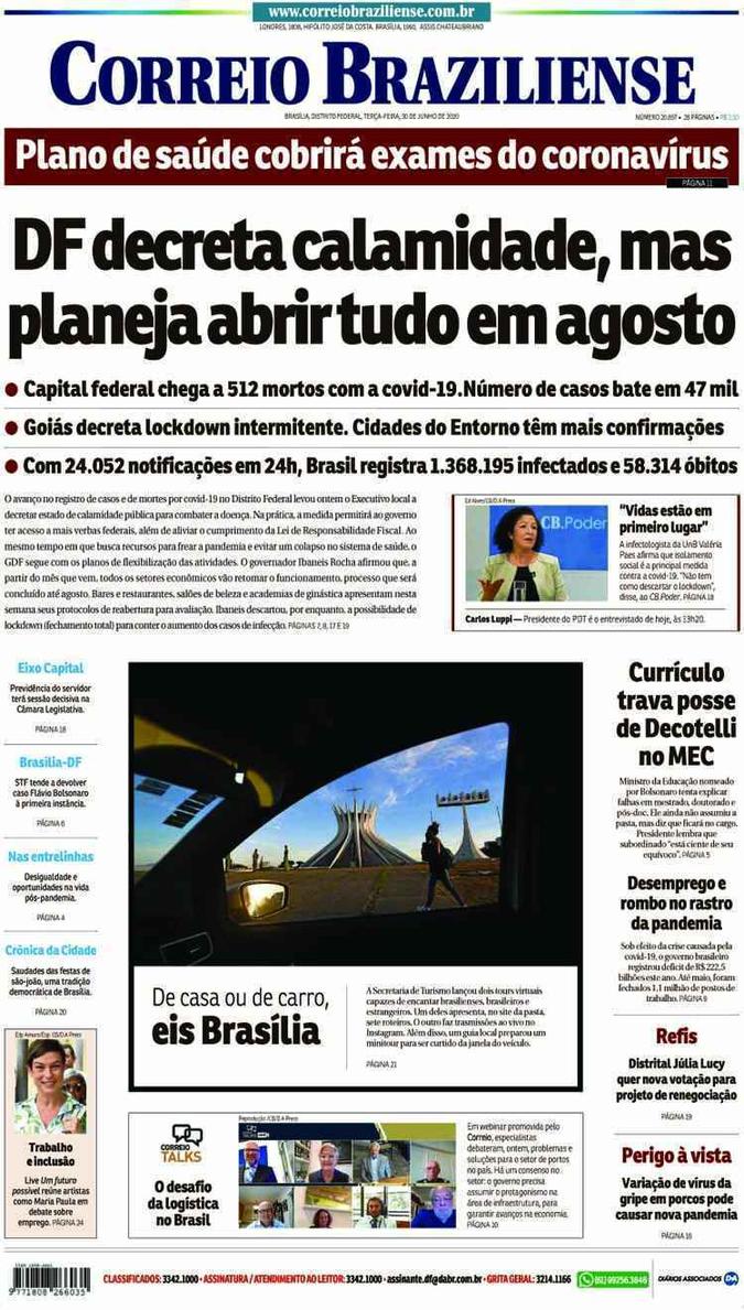 Confira a Capa do Jornal Correio Braziliense do dia 30/06/2020(foto: Correio Braziliense)