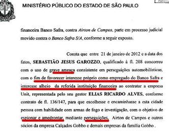 Ameaça favorecia Banco Safra, diz Ministério Público(foto: Reprodução) Ameaça favorecia Banco Safra, diz Ministério Público(foto: Reprodução)