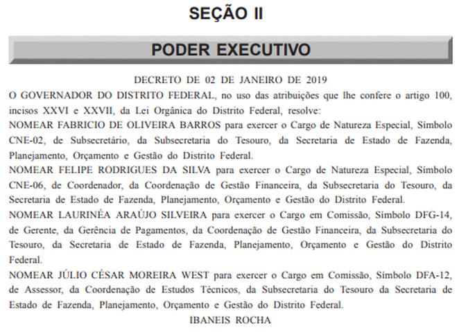 Apenas quatro pessoas foram nomeadas no DODF desta quarta-feira (2/1)(foto: Reprodução) Apenas quatro pessoas foram nomeadas no DODF desta quarta-feira (2/1)(foto: Reprodução)