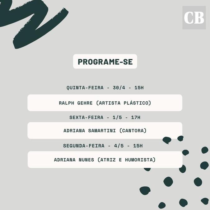 Programação terceiro bloco 'Quarentena talks CB' Programação terceiro bloco 'Quarentena talks CB'
