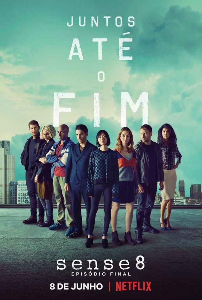 Pôster oficial do episódio final de Sense8(foto: Reprodução/Netflix) Pôster oficial do episódio final de Sense8(foto: Reprodução/Netflix)