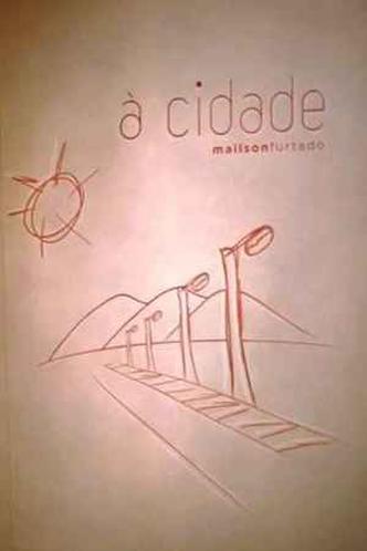 'À cidade', de Mailson Furtado Viana, faturou o prêmio de Livro do Ano(foto: Arquivo Pessoal) 'À cidade', de Mailson Furtado Viana, faturou o prêmio de Livro do Ano(foto: Arquivo Pessoal)